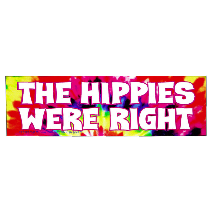 The Hippies Were Right Sticker